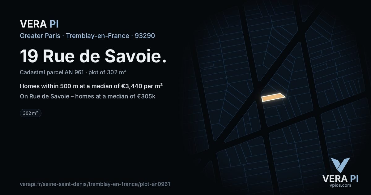 19 Rue de Savoie, Tremblay-en-France at night – the plot lit, the parcels around coloured by the prices near them