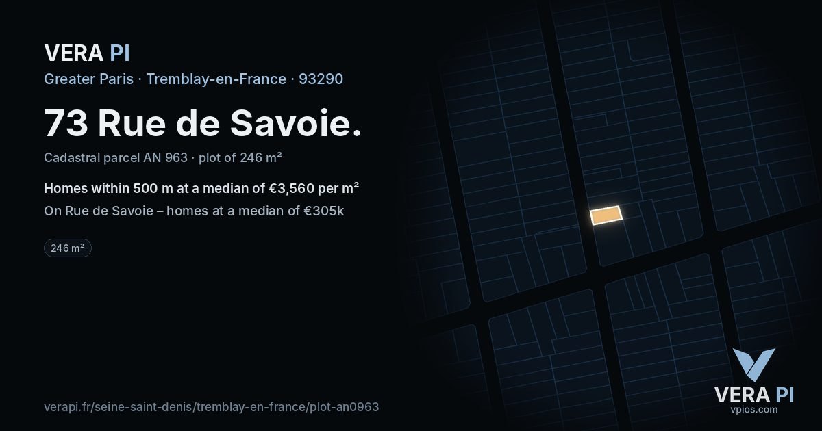 73 Rue de Savoie, Tremblay-en-France at night – the plot lit, the parcels around coloured by the prices near them