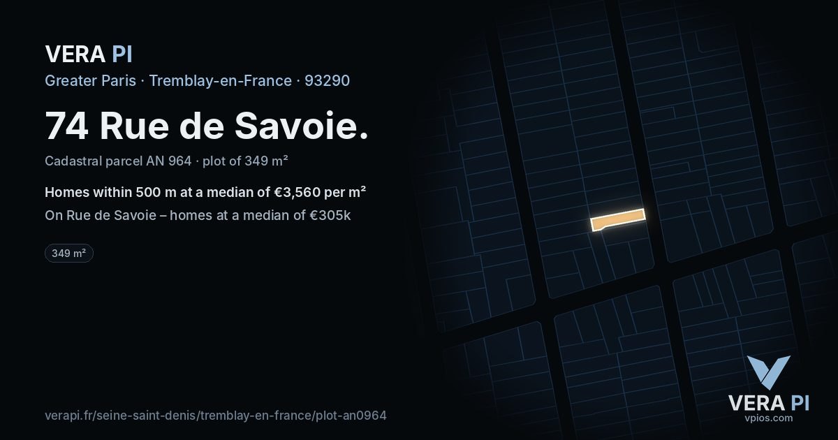 74 Rue de Savoie, Tremblay-en-France at night – the plot lit, the parcels around coloured by the prices near them