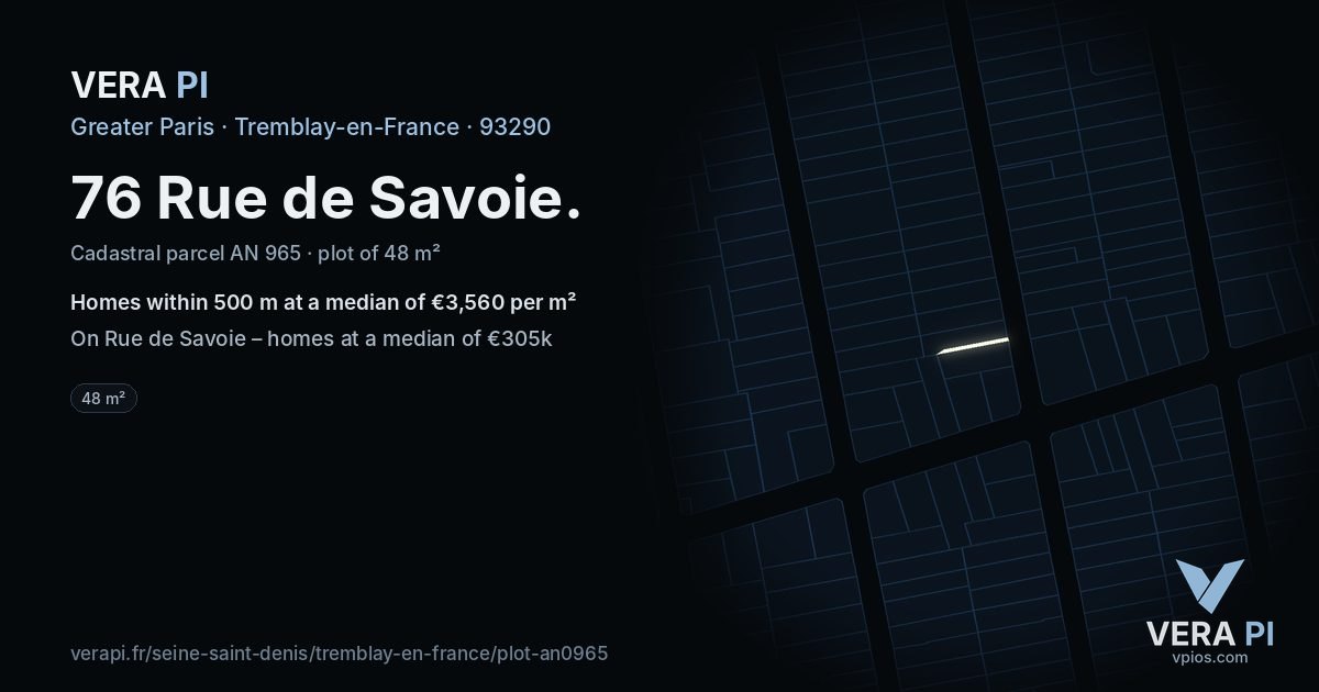 76 Rue de Savoie, Tremblay-en-France at night – the plot lit, the parcels around coloured by the prices near them