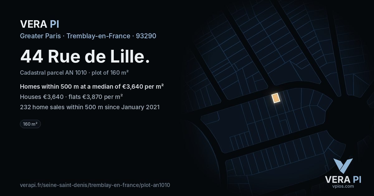44 Rue de Lille, Tremblay-en-France at night – the plot lit, the parcels around coloured by the prices near them
