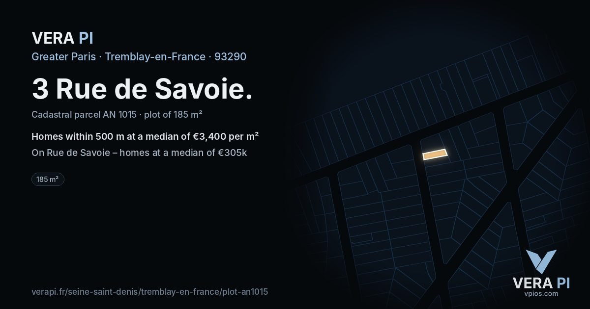3 Rue de Savoie, Tremblay-en-France at night – the plot lit, the parcels around coloured by the prices near them