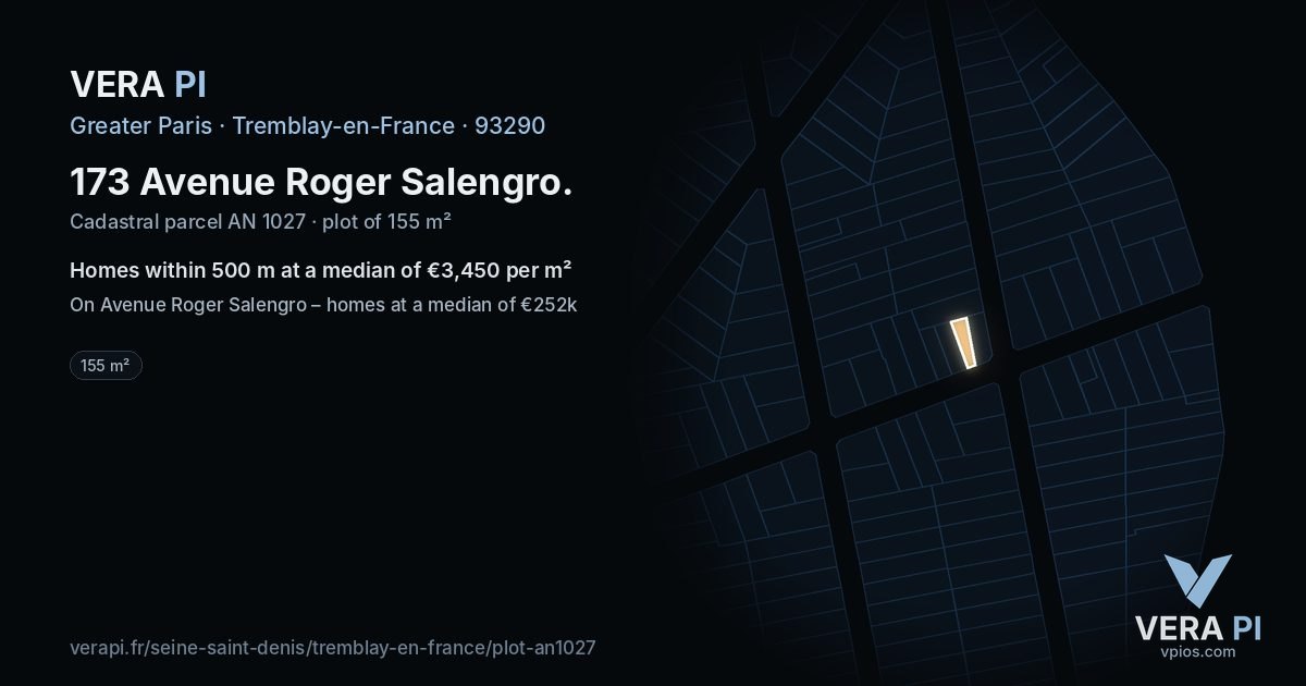 173 Avenue Roger Salengro, Tremblay-en-France at night – the plot lit, the parcels around coloured by the prices near them