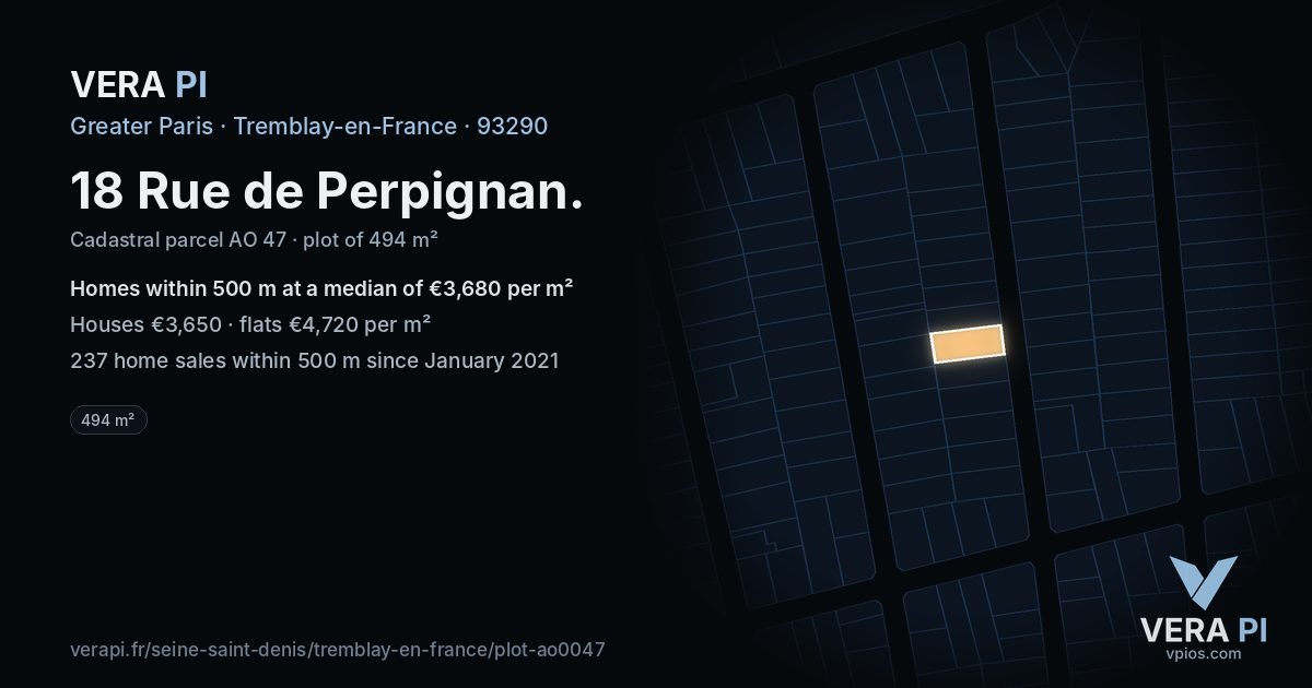 18 Rue de Perpignan, Tremblay-en-France at night – the plot lit, the parcels around coloured by the prices near them