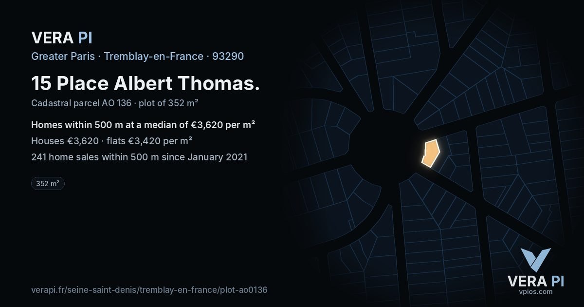 15 Place Albert Thomas, Tremblay-en-France at night – the plot lit, the parcels around coloured by the prices near them
