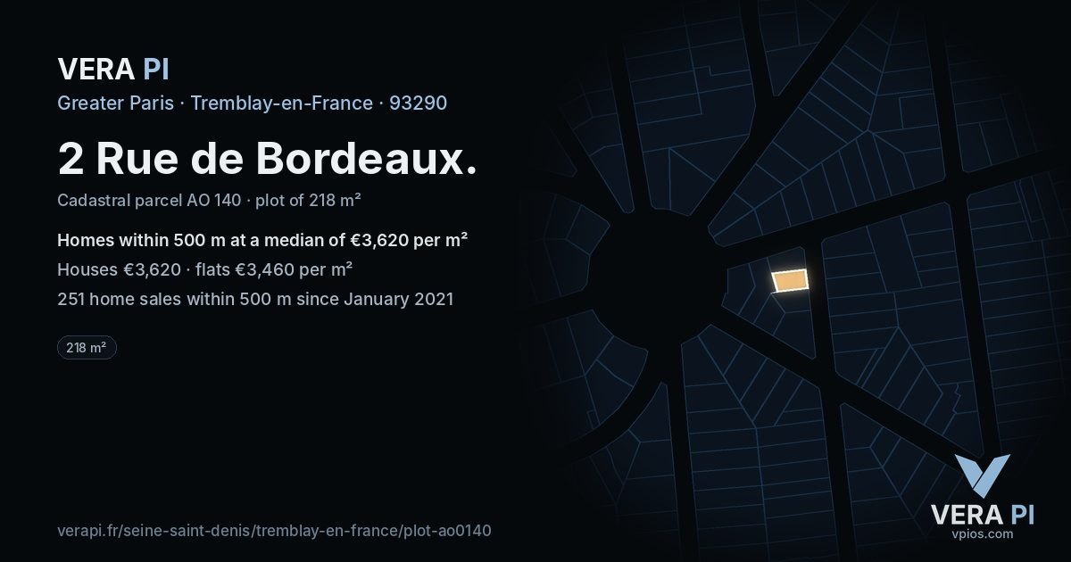 2 Rue de Bordeaux, Tremblay-en-France at night – the plot lit, the parcels around coloured by the prices near them