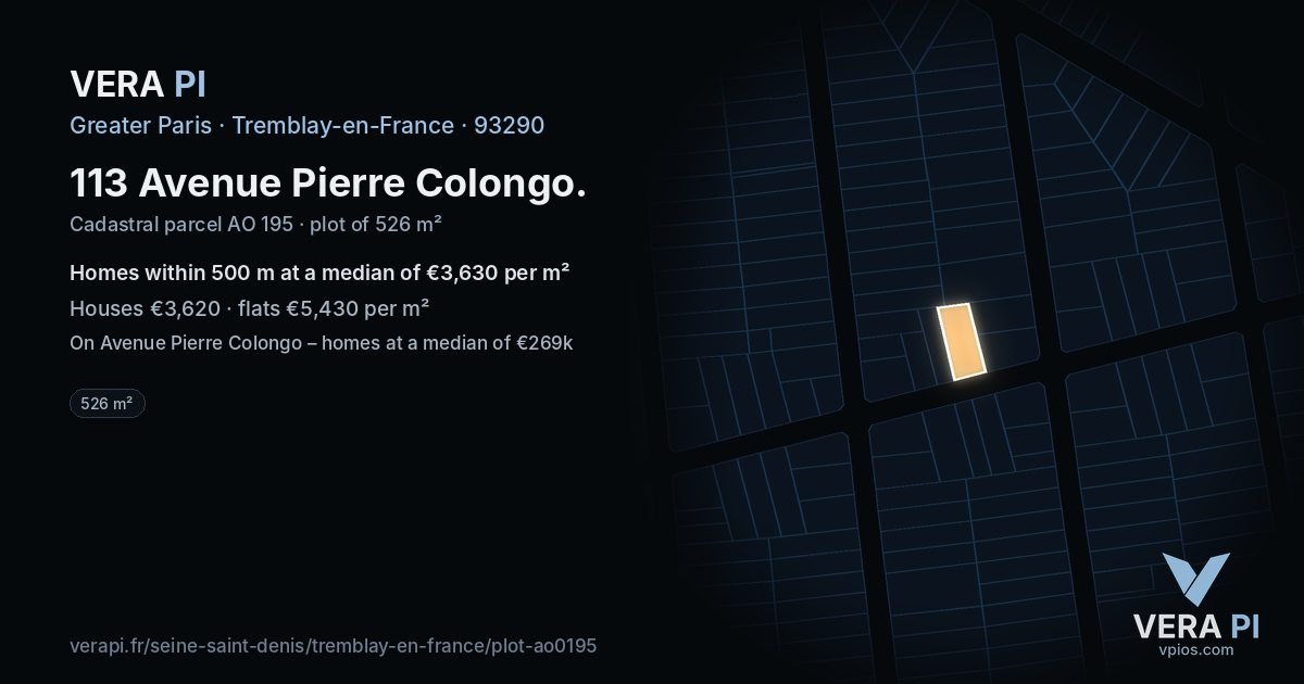 113 Avenue Pierre Colongo, Tremblay-en-France at night – the plot lit, the parcels around coloured by the prices near them