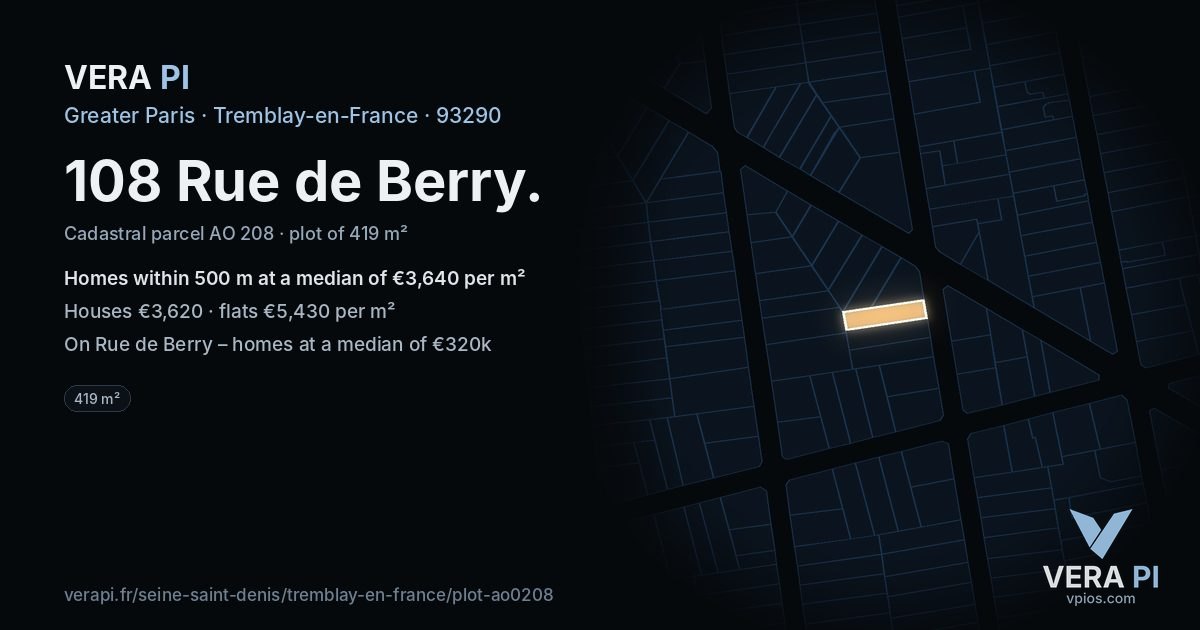 108 Rue de Berry, Tremblay-en-France at night – the plot lit, the parcels around coloured by the prices near them