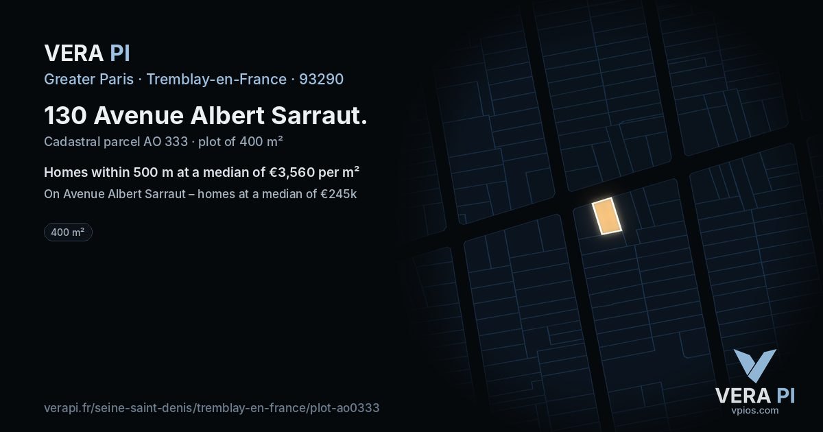 130 Avenue Albert Sarraut, Tremblay-en-France at night – the plot lit, the parcels around coloured by the prices near them