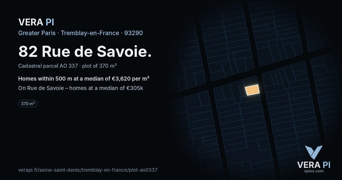 82 Rue de Savoie, Tremblay-en-France at night – the plot lit, the parcels around coloured by the prices near them