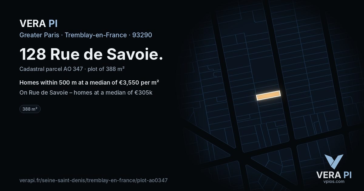 128 Rue de Savoie, Tremblay-en-France at night – the plot lit, the parcels around coloured by the prices near them