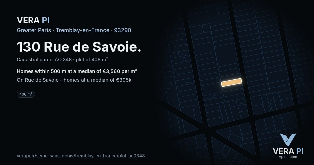 130 Rue de Savoie, Tremblay-en-France at night – the plot lit, the parcels around coloured by the prices near them