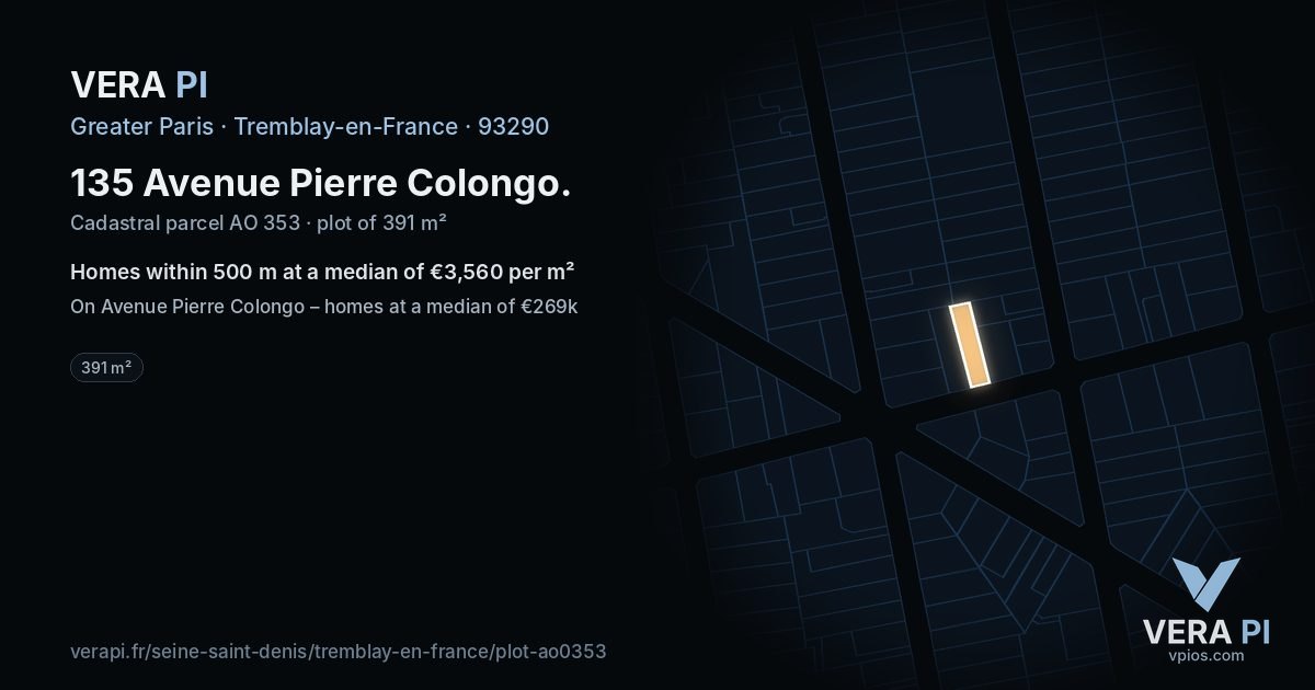 135 Avenue Pierre Colongo, Tremblay-en-France at night – the plot lit, the parcels around coloured by the prices near them
