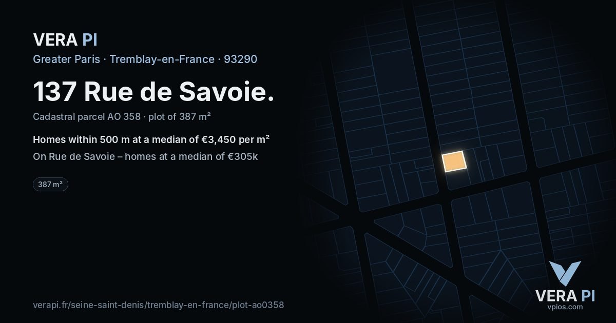 137 Rue de Savoie, Tremblay-en-France at night – the plot lit, the parcels around coloured by the prices near them