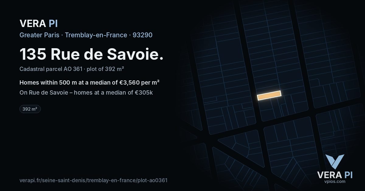 135 Rue de Savoie, Tremblay-en-France at night – the plot lit, the parcels around coloured by the prices near them