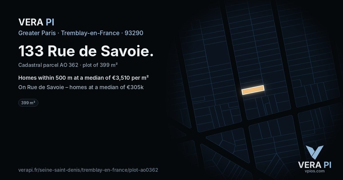 133 Rue de Savoie, Tremblay-en-France at night – the plot lit, the parcels around coloured by the prices near them