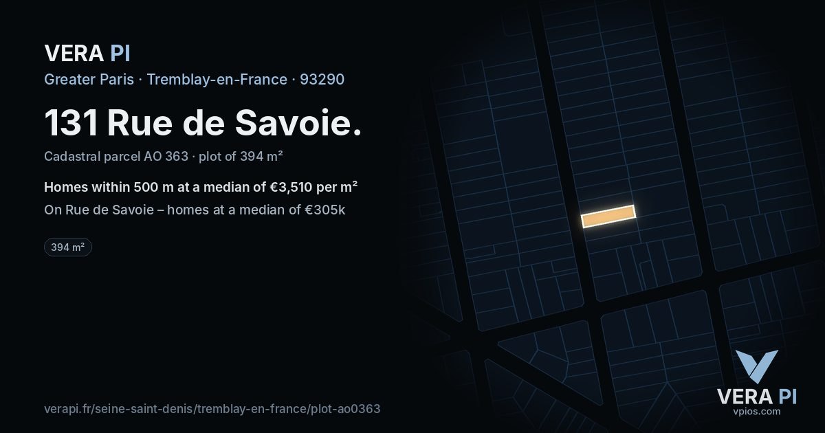 131 Rue de Savoie, Tremblay-en-France at night – the plot lit, the parcels around coloured by the prices near them