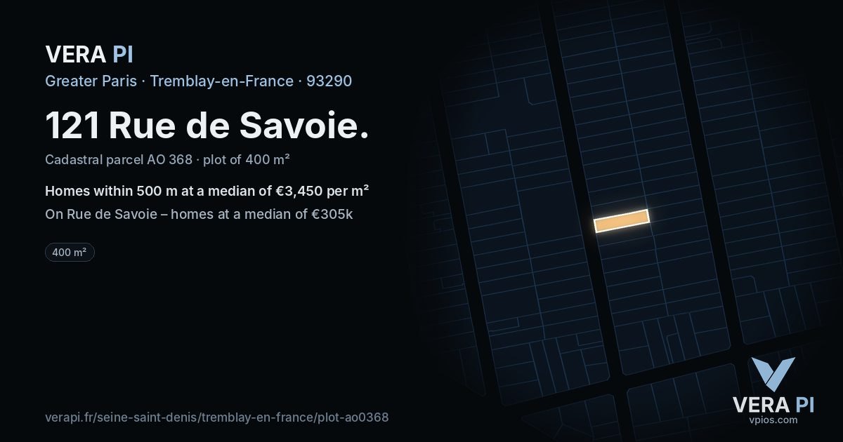 121 Rue de Savoie, Tremblay-en-France at night – the plot lit, the parcels around coloured by the prices near them