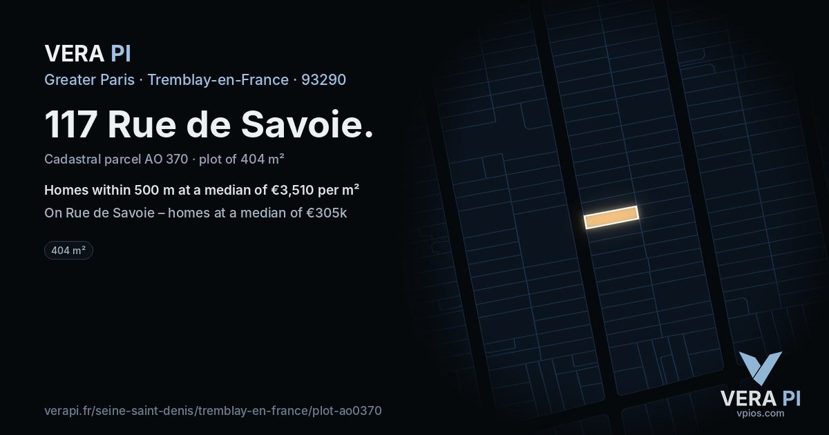 117 Rue de Savoie, Tremblay-en-France at night – the plot lit, the parcels around coloured by the prices near them