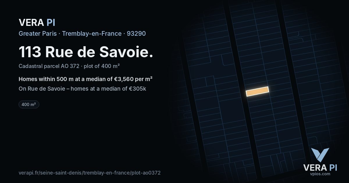 113 Rue de Savoie, Tremblay-en-France at night – the plot lit, the parcels around coloured by the prices near them