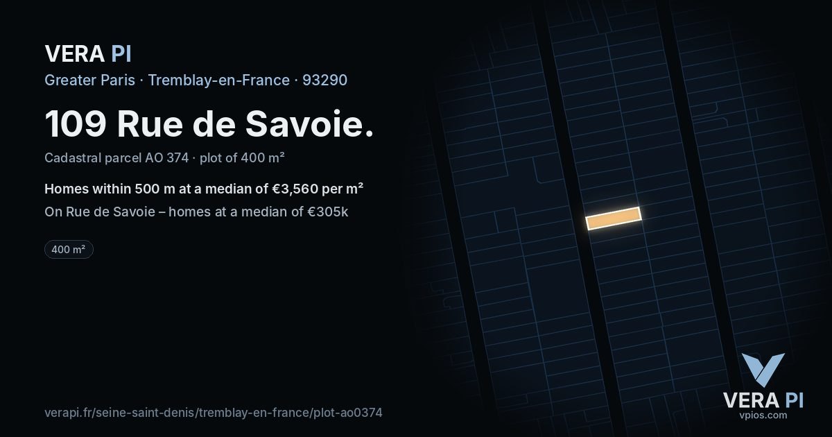 109 Rue de Savoie, Tremblay-en-France at night – the plot lit, the parcels around coloured by the prices near them