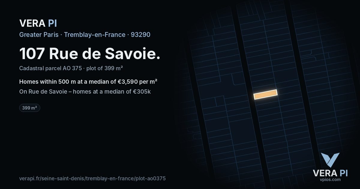 107 Rue de Savoie, Tremblay-en-France at night – the plot lit, the parcels around coloured by the prices near them