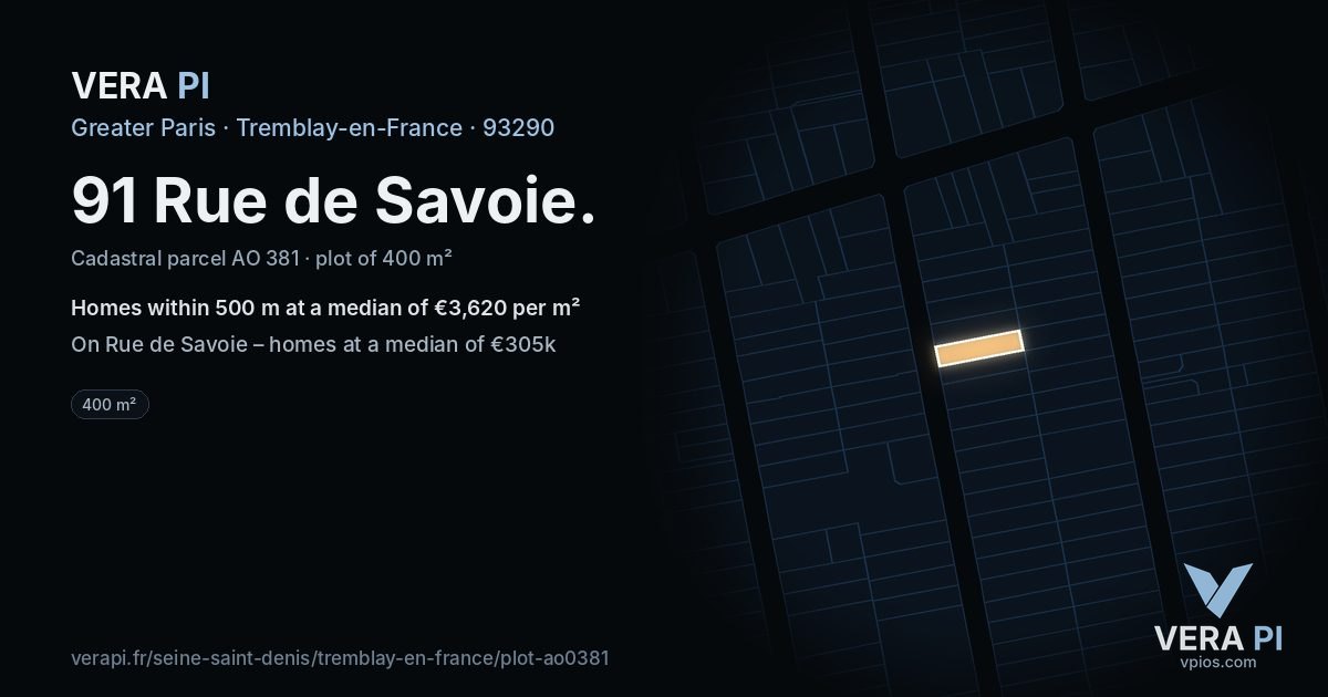 91 Rue de Savoie, Tremblay-en-France at night – the plot lit, the parcels around coloured by the prices near them