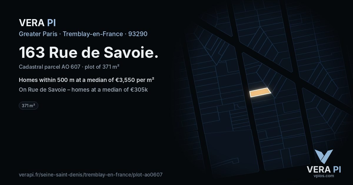 163 Rue de Savoie, Tremblay-en-France at night – the plot lit, the parcels around coloured by the prices near them