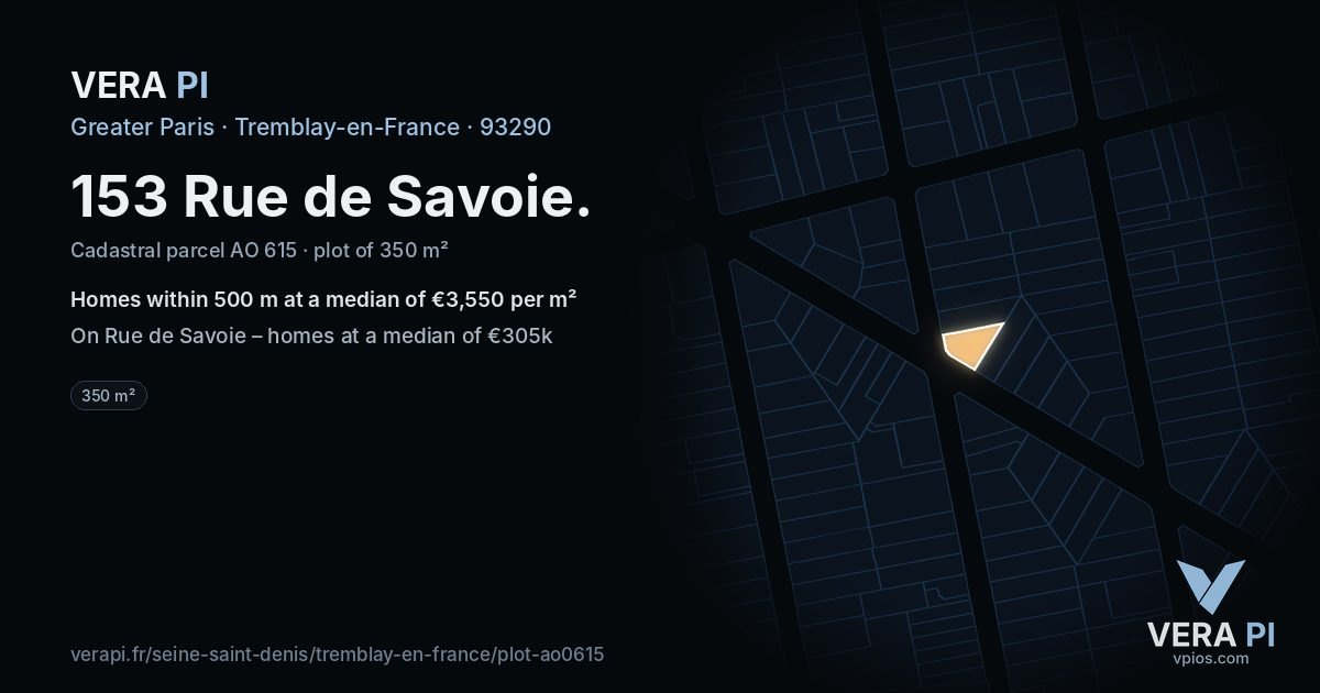 153 Rue de Savoie, Tremblay-en-France at night – the plot lit, the parcels around coloured by the prices near them