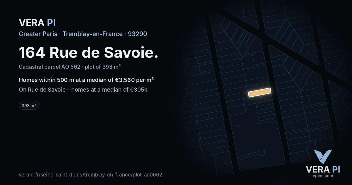 164 Rue de Savoie, Tremblay-en-France at night – the plot lit, the parcels around coloured by the prices near them