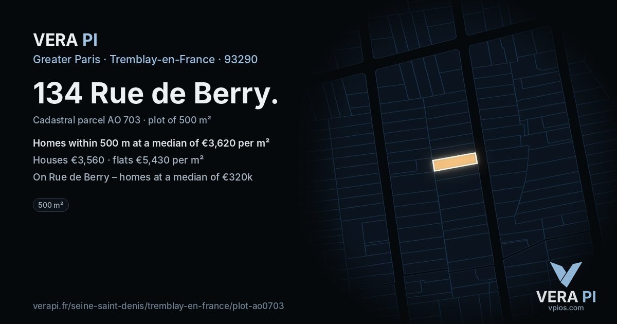 134 Rue de Berry, Tremblay-en-France at night – the plot lit, the parcels around coloured by the prices near them