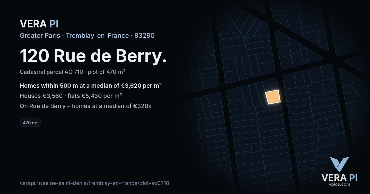 120 Rue de Berry, Tremblay-en-France at night – the plot lit, the parcels around coloured by the prices near them