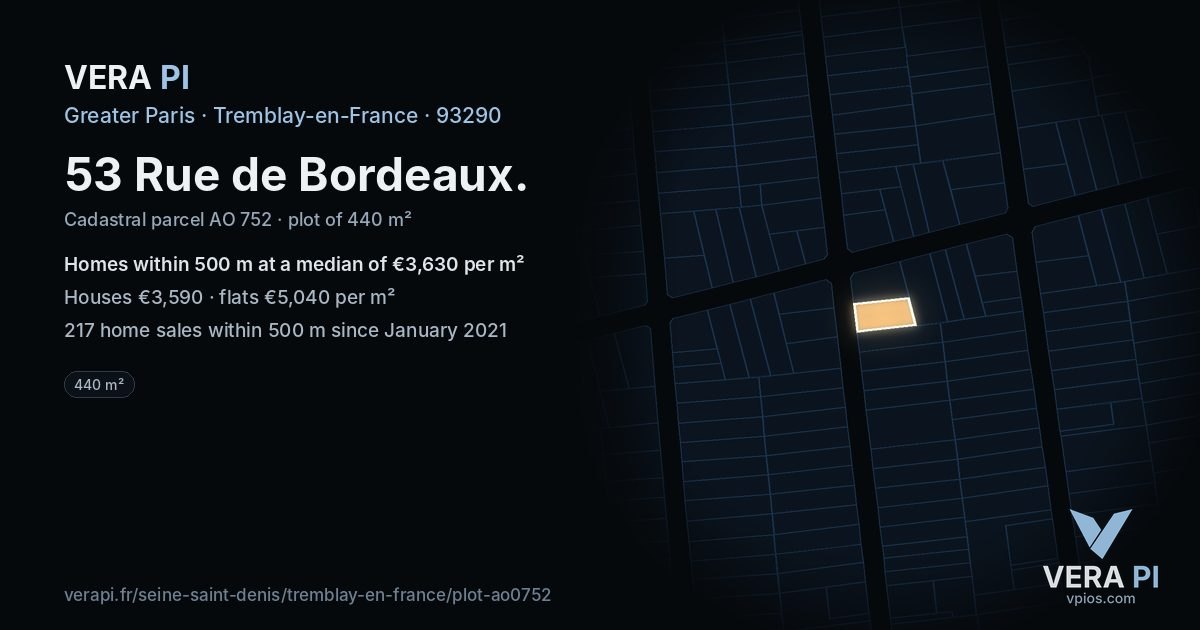 53 Rue de Bordeaux, Tremblay-en-France at night – the plot lit, the parcels around coloured by the prices near them