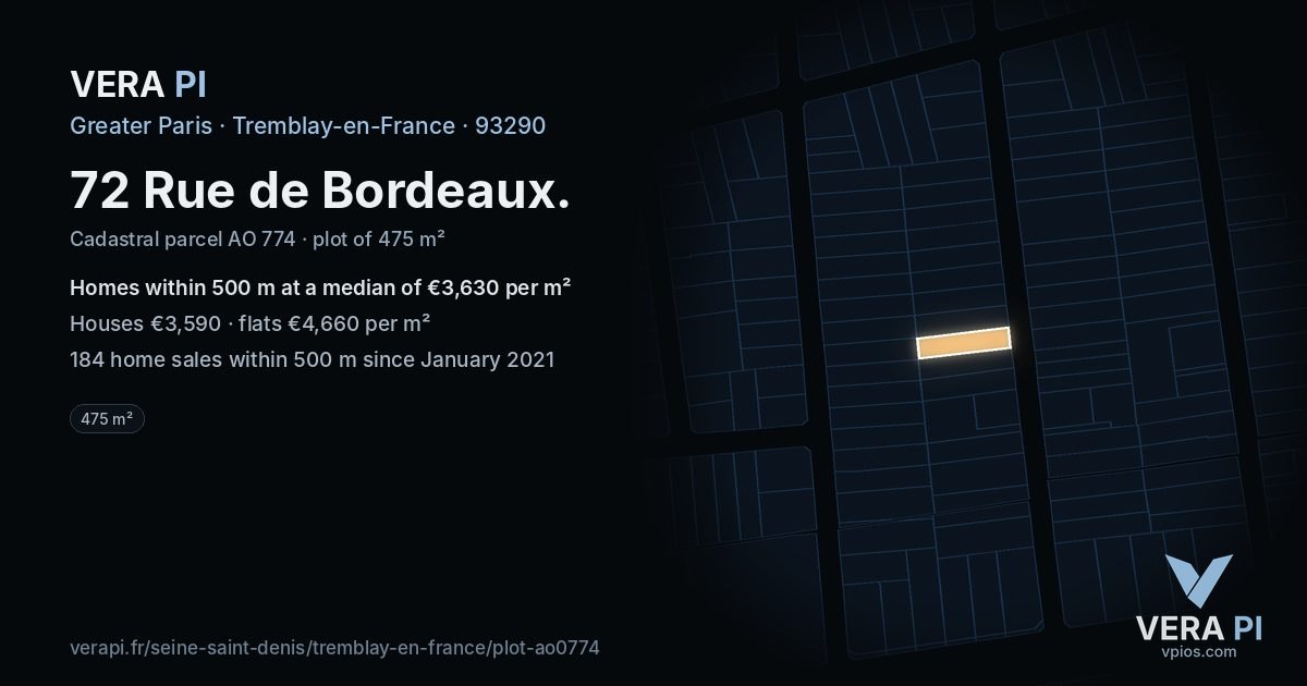 72 Rue de Bordeaux, Tremblay-en-France at night – the plot lit, the parcels around coloured by the prices near them