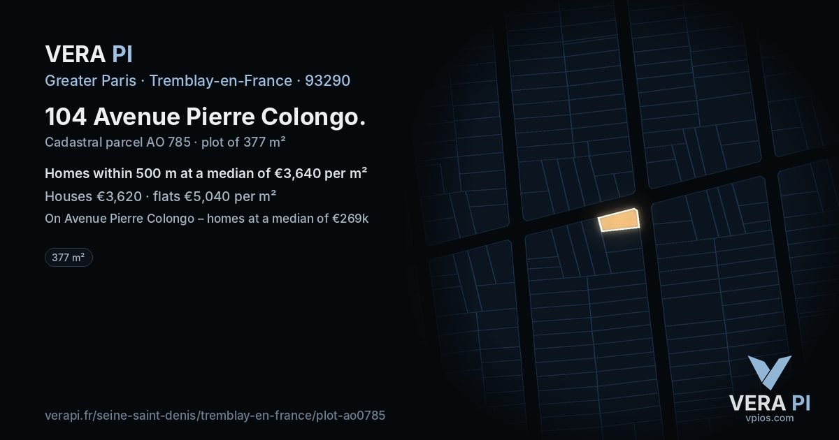 104 Avenue Pierre Colongo, Tremblay-en-France at night – the plot lit, the parcels around coloured by the prices near them