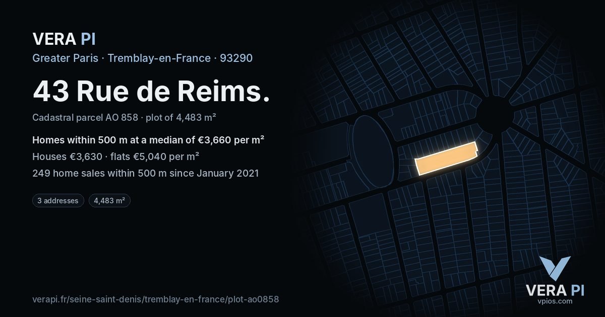 43 Rue de Reims, Tremblay-en-France at night – the plot lit, the parcels around coloured by the prices near them