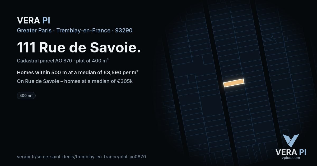 111 Rue de Savoie, Tremblay-en-France at night – the plot lit, the parcels around coloured by the prices near them
