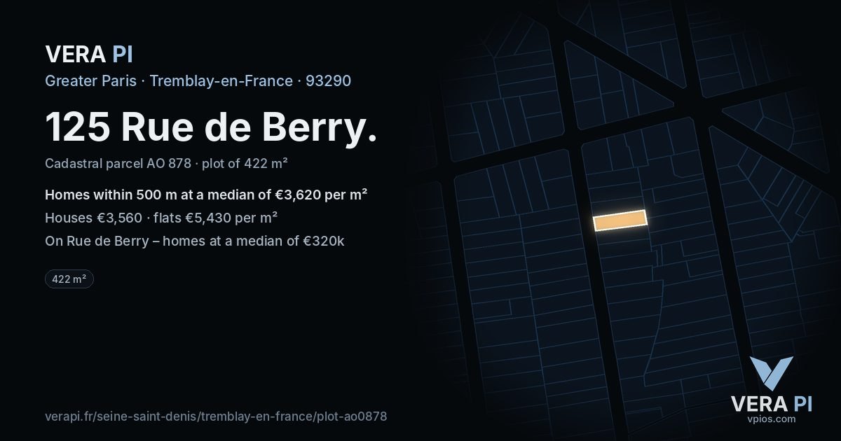 125 Rue de Berry, Tremblay-en-France at night – the plot lit, the parcels around coloured by the prices near them