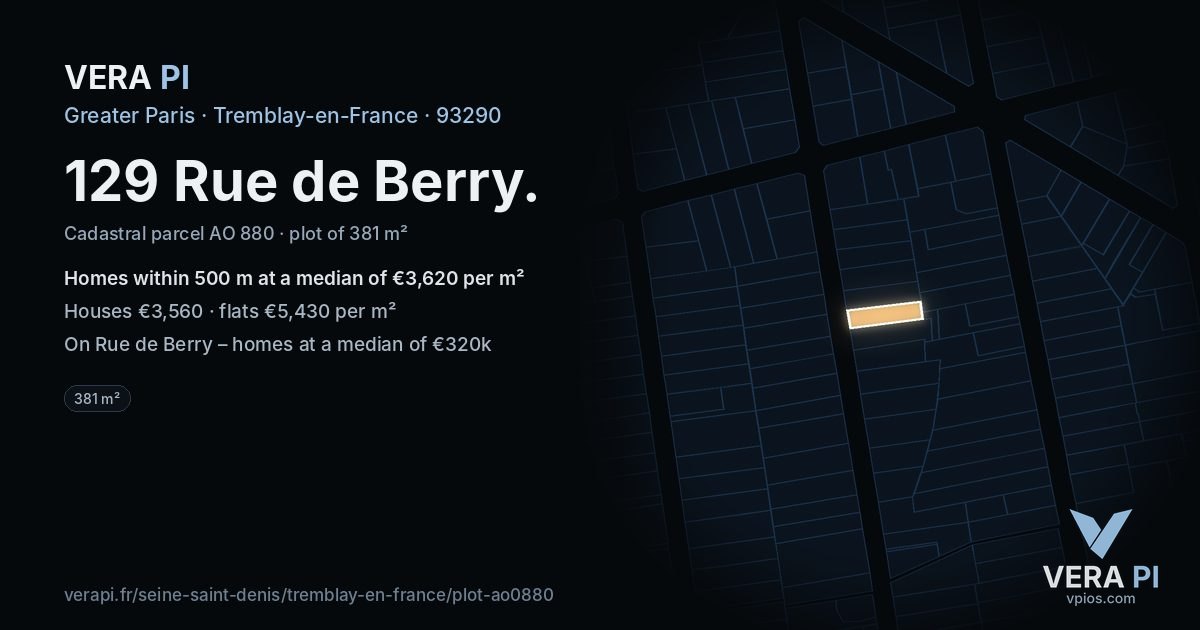 129 Rue de Berry, Tremblay-en-France at night – the plot lit, the parcels around coloured by the prices near them
