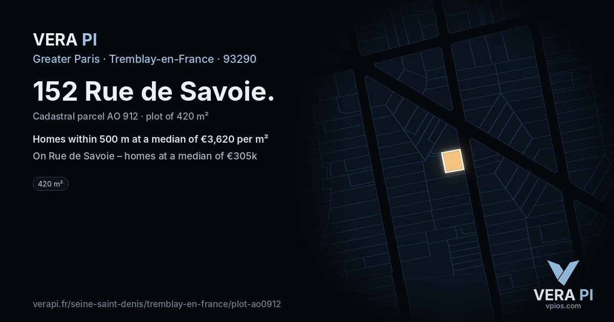 152 Rue de Savoie, Tremblay-en-France at night – the plot lit, the parcels around coloured by the prices near them