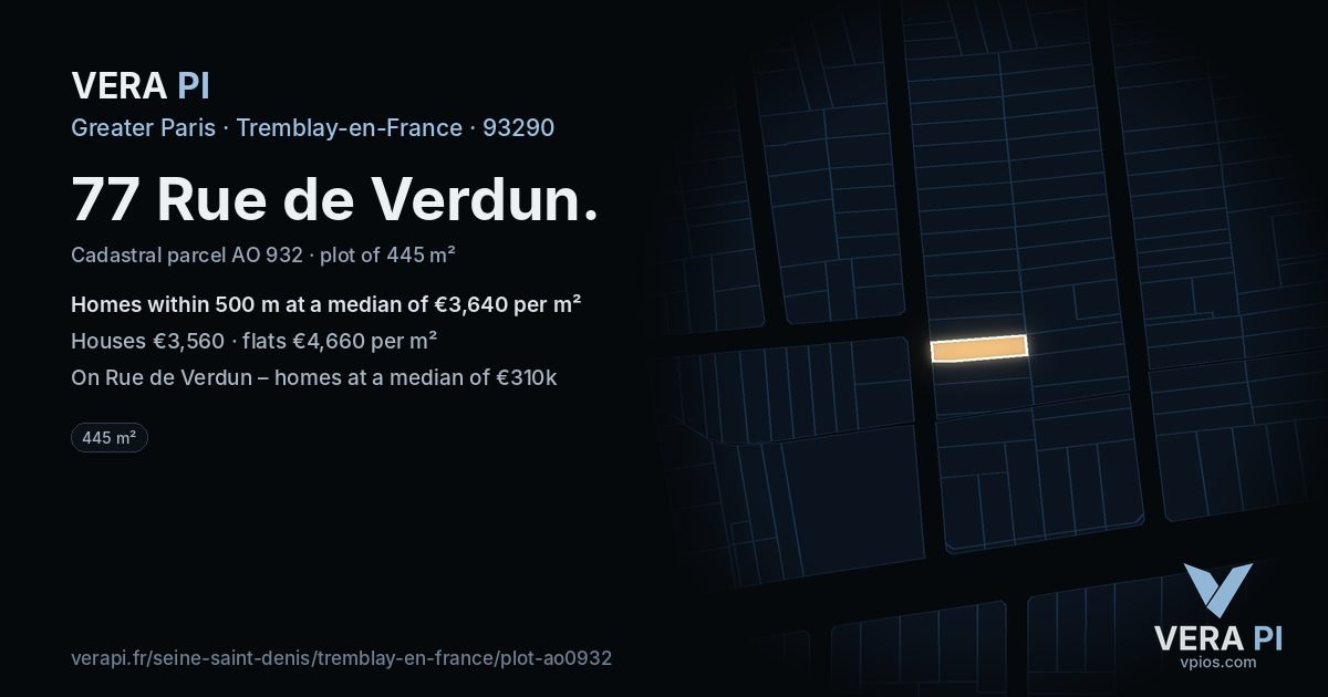 77 Rue de Verdun, Tremblay-en-France at night – the plot lit, the parcels around coloured by the prices near them