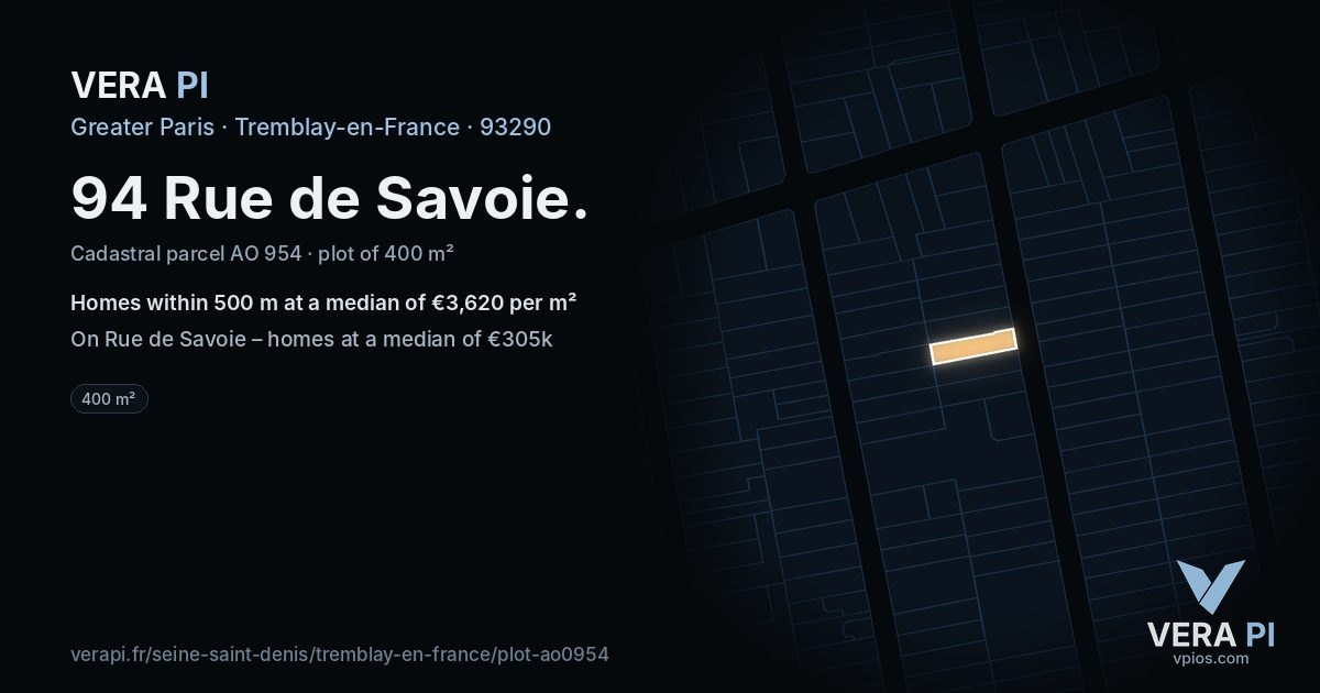 94 Rue de Savoie, Tremblay-en-France at night – the plot lit, the parcels around coloured by the prices near them
