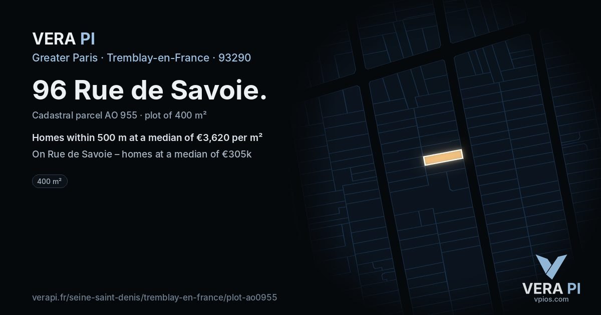 96 Rue de Savoie, Tremblay-en-France at night – the plot lit, the parcels around coloured by the prices near them
