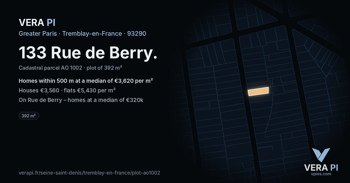 133 Rue de Berry, Tremblay-en-France at night – the plot lit, the parcels around coloured by the prices near them