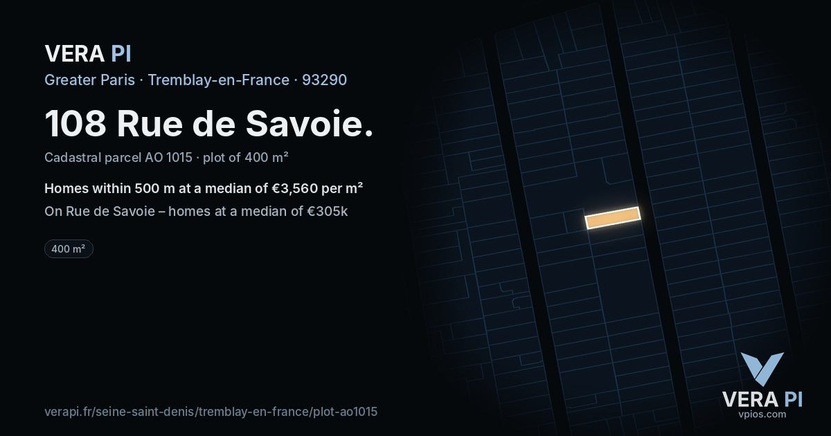 108 Rue de Savoie, Tremblay-en-France at night – the plot lit, the parcels around coloured by the prices near them