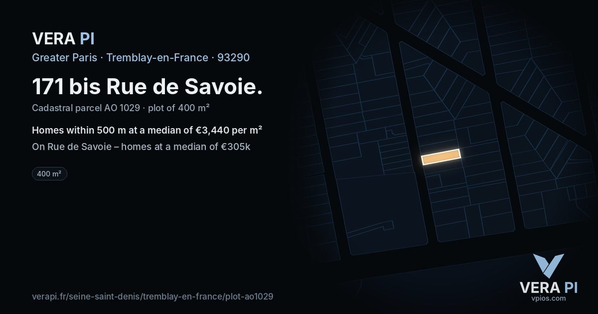 171 bis Rue de Savoie, Tremblay-en-France at night – the plot lit, the parcels around coloured by the prices near them