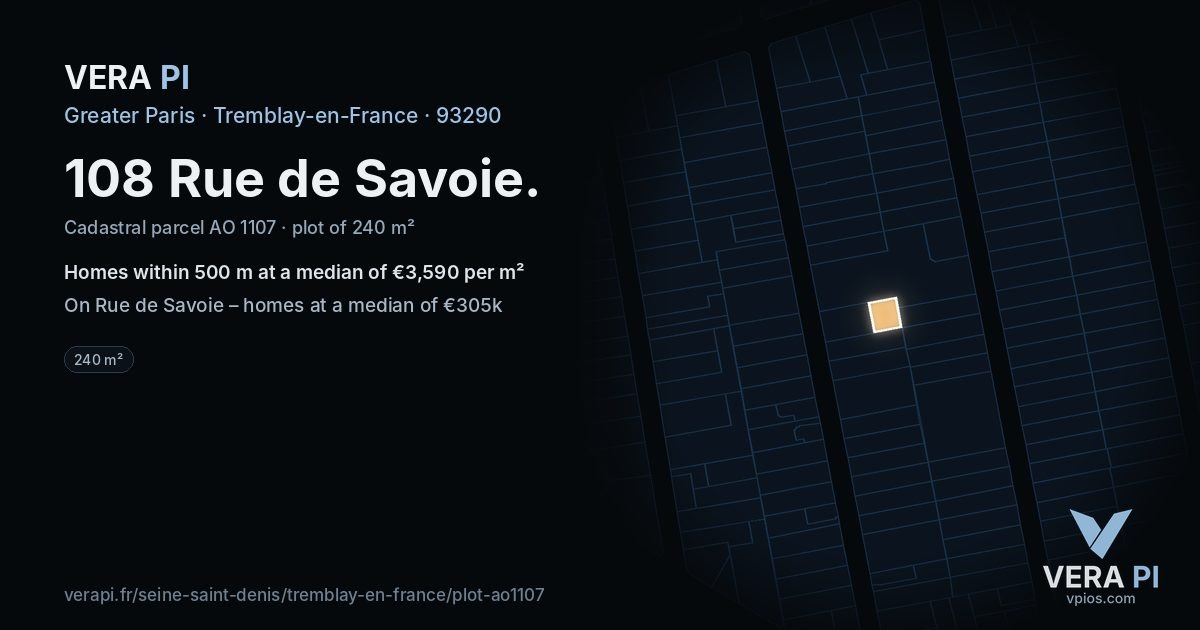 108 Rue de Savoie, Tremblay-en-France at night – the plot lit, the parcels around coloured by the prices near them