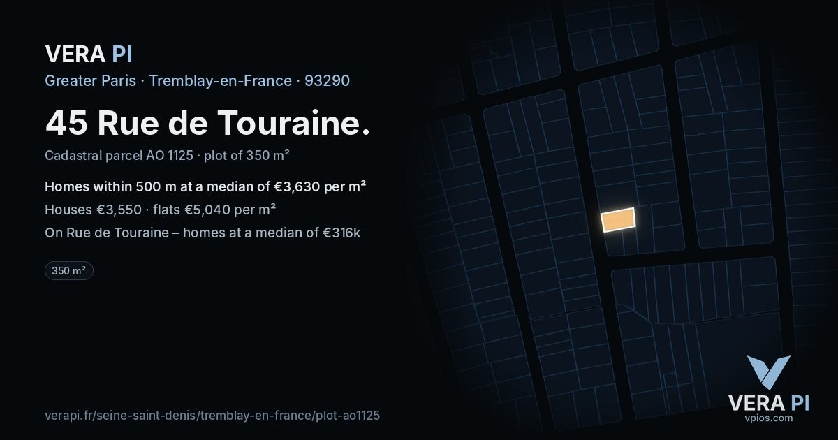 45 Rue de Touraine, Tremblay-en-France at night – the plot lit, the parcels around coloured by the prices near them