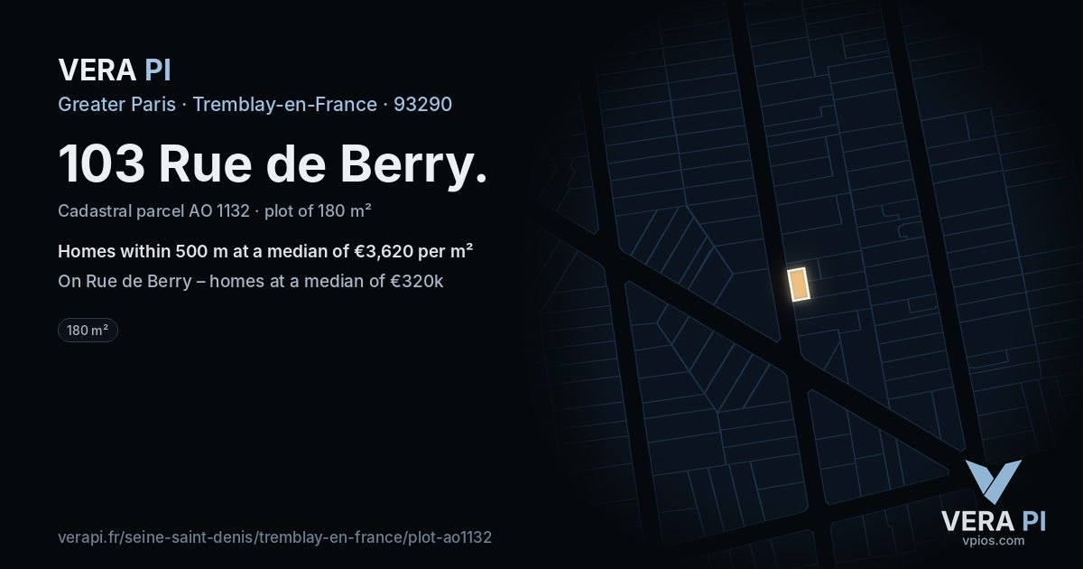 103 Rue de Berry, Tremblay-en-France at night – the plot lit, the parcels around coloured by the prices near them
