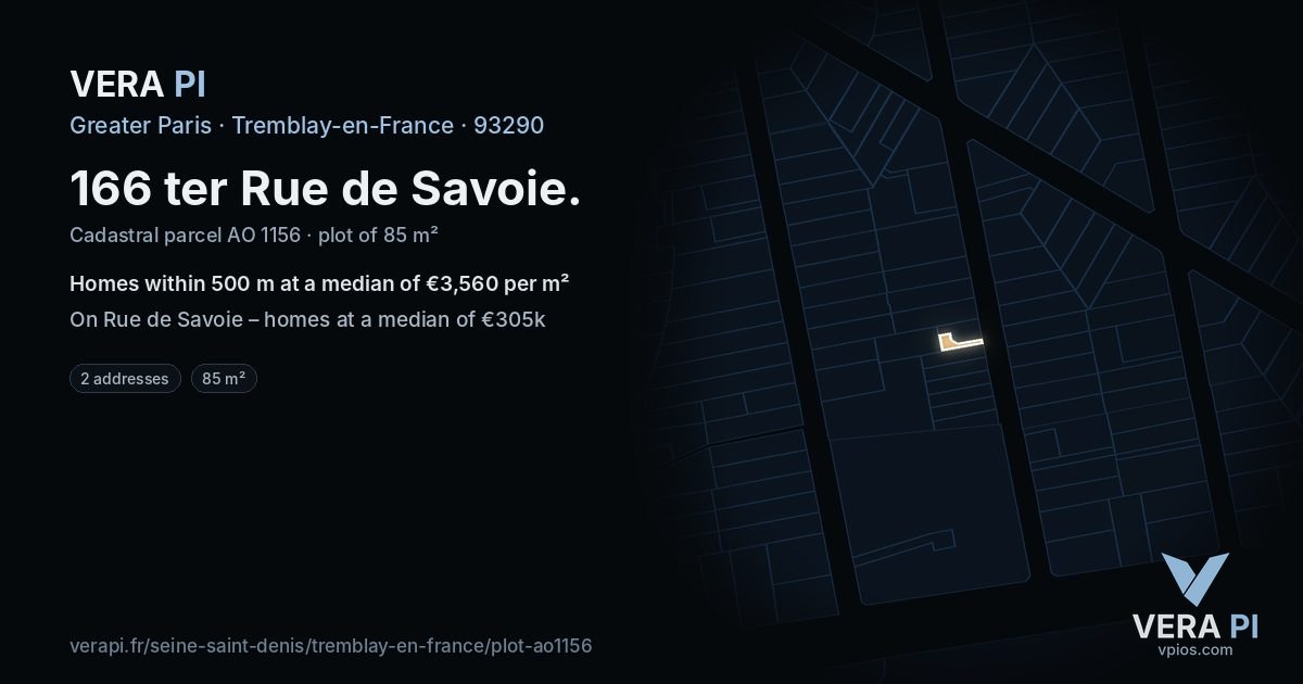 166 ter Rue de Savoie, Tremblay-en-France at night – the plot lit, the parcels around coloured by the prices near them